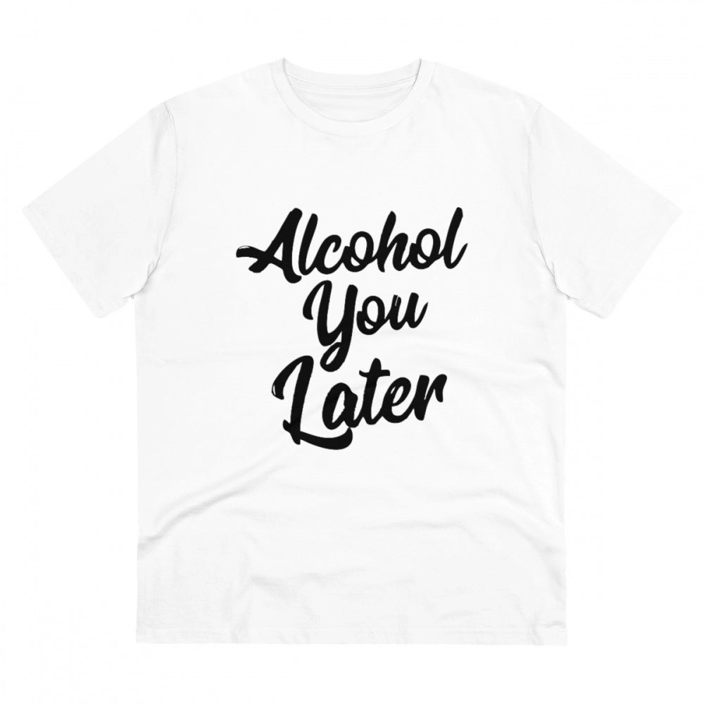 Generisches T-Shirt aus PC-Baumwolle mit Aufdruck „Alcohol You Later“ für Herren (Farbe: Weiß, Fadendichte: 180 g/m²)