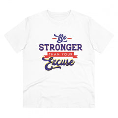 Generisches T-Shirt aus PC-Baumwolle mit Aufdruck „Be Stronger Than Your Excuse“ für Herren (Farbe: Weiß, Fadendichte: 180 g/m²)