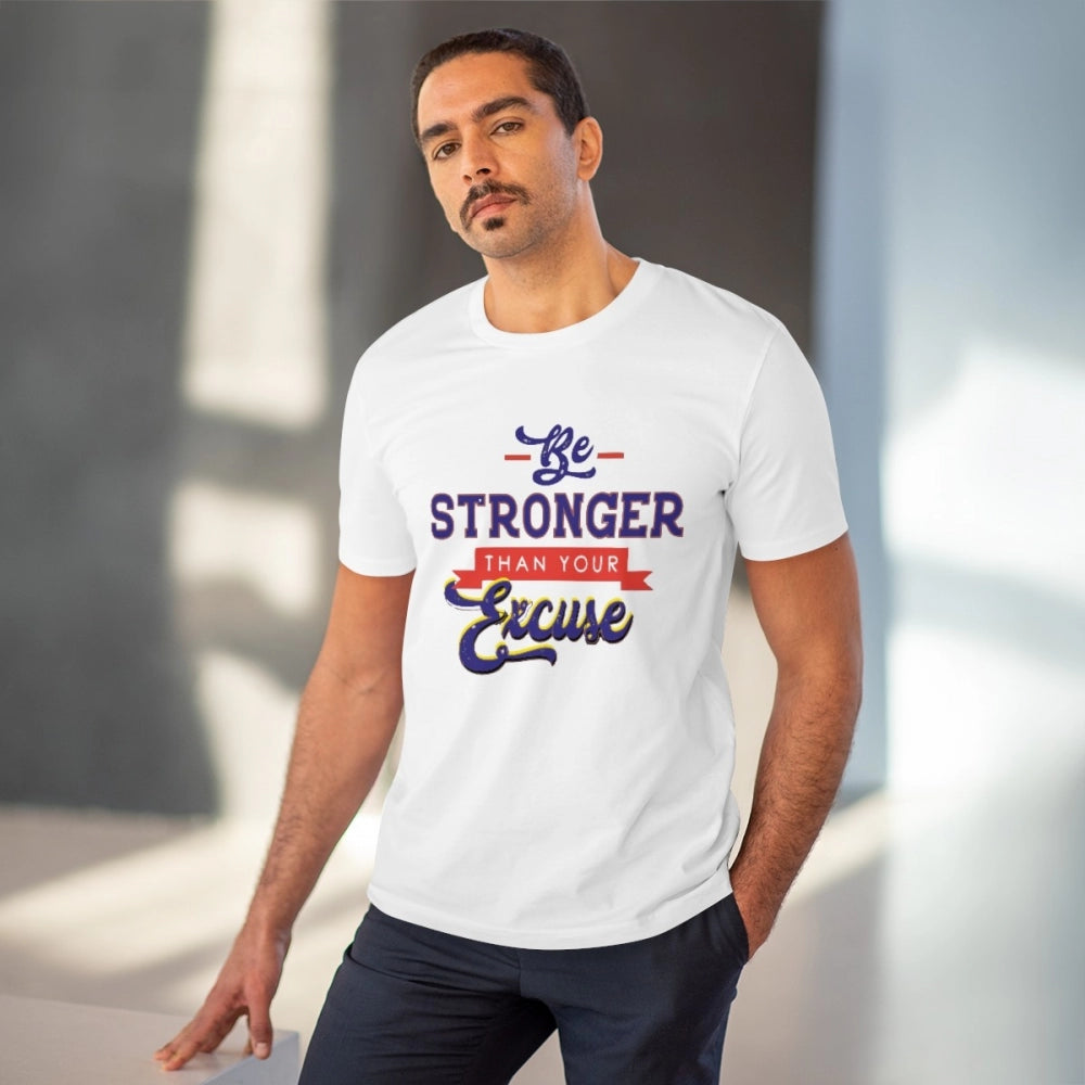 Generisches T-Shirt aus PC-Baumwolle mit Aufdruck „Be Stronger Than Your Excuse“ für Herren (Farbe: Weiß, Fadendichte: 180 g/m²)