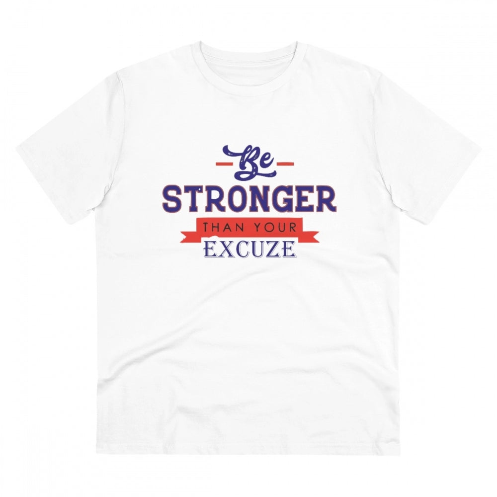 Generisches T-Shirt aus PC-Baumwolle mit Aufdruck „Be Stronger Than Your Excuse“ für Herren (Farbe: Weiß, Fadendichte: 180 g/m²)