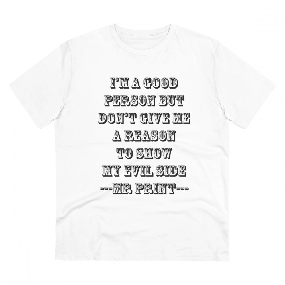 Generisches T-Shirt für Herren aus PC-Baumwolle mit Aufdruck „I Am Good Person“ (Farbe: Weiß, Fadendichte: 180 g/m²)