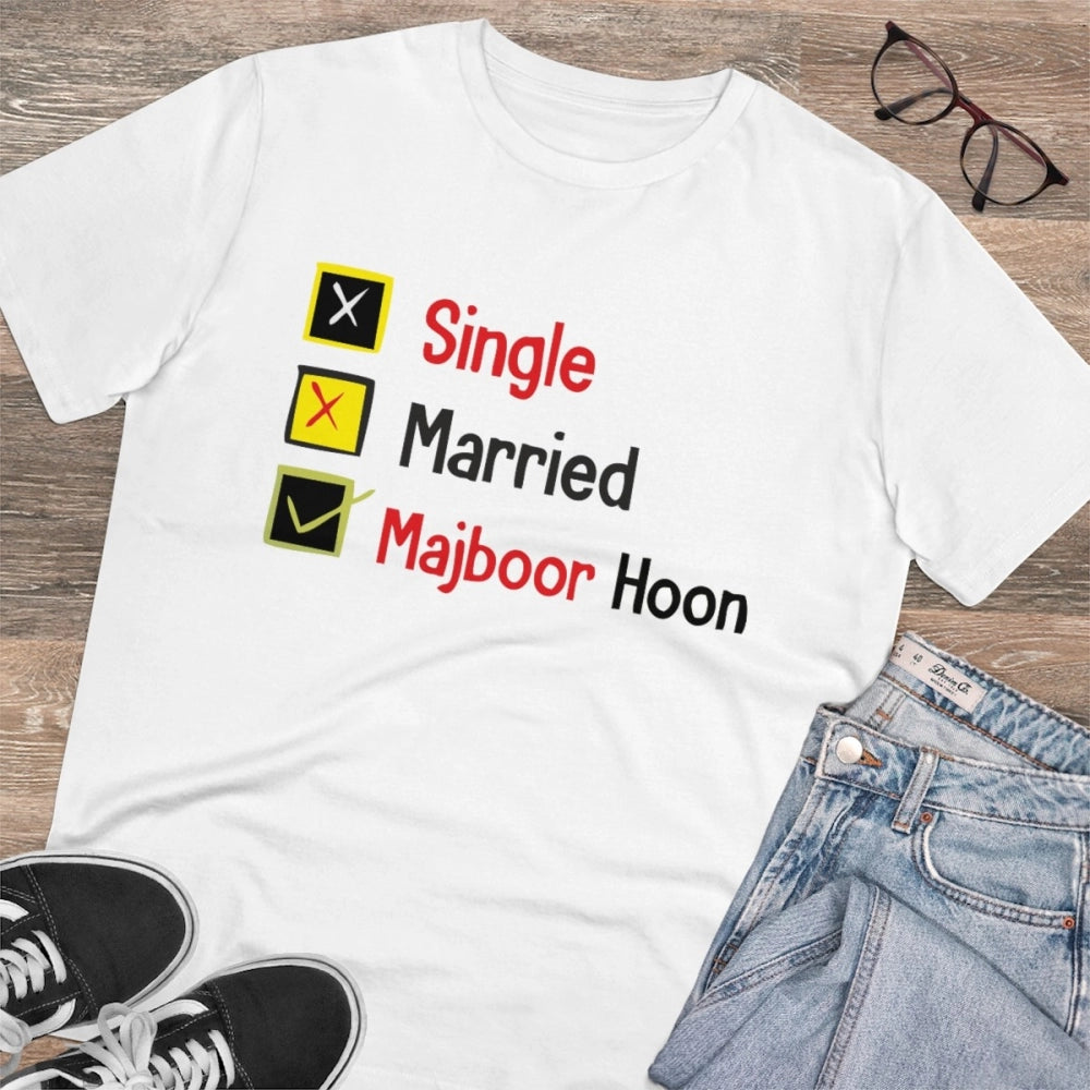 Generisches T-Shirt aus PC-Baumwolle für Herren mit Aufdruck „Single Married Majbur“ (Farbe: Weiß, Fadendichte: 180 g/m²)