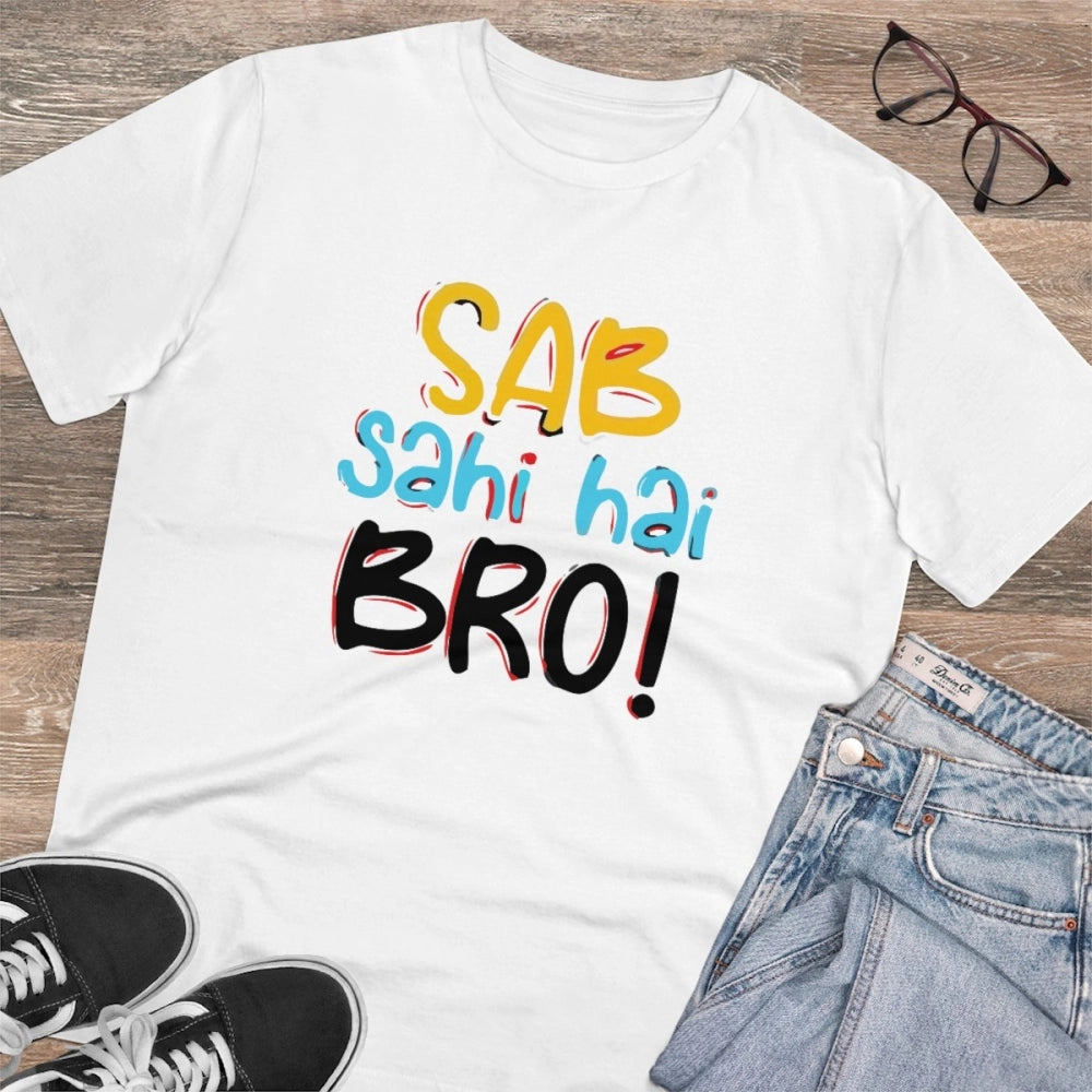 Generisches T-Shirt aus PC-Baumwolle „Sab Sahi Hai Bro“ mit Aufdruck für Herren (Farbe: Weiß, Fadendichte: 180 g/m²)