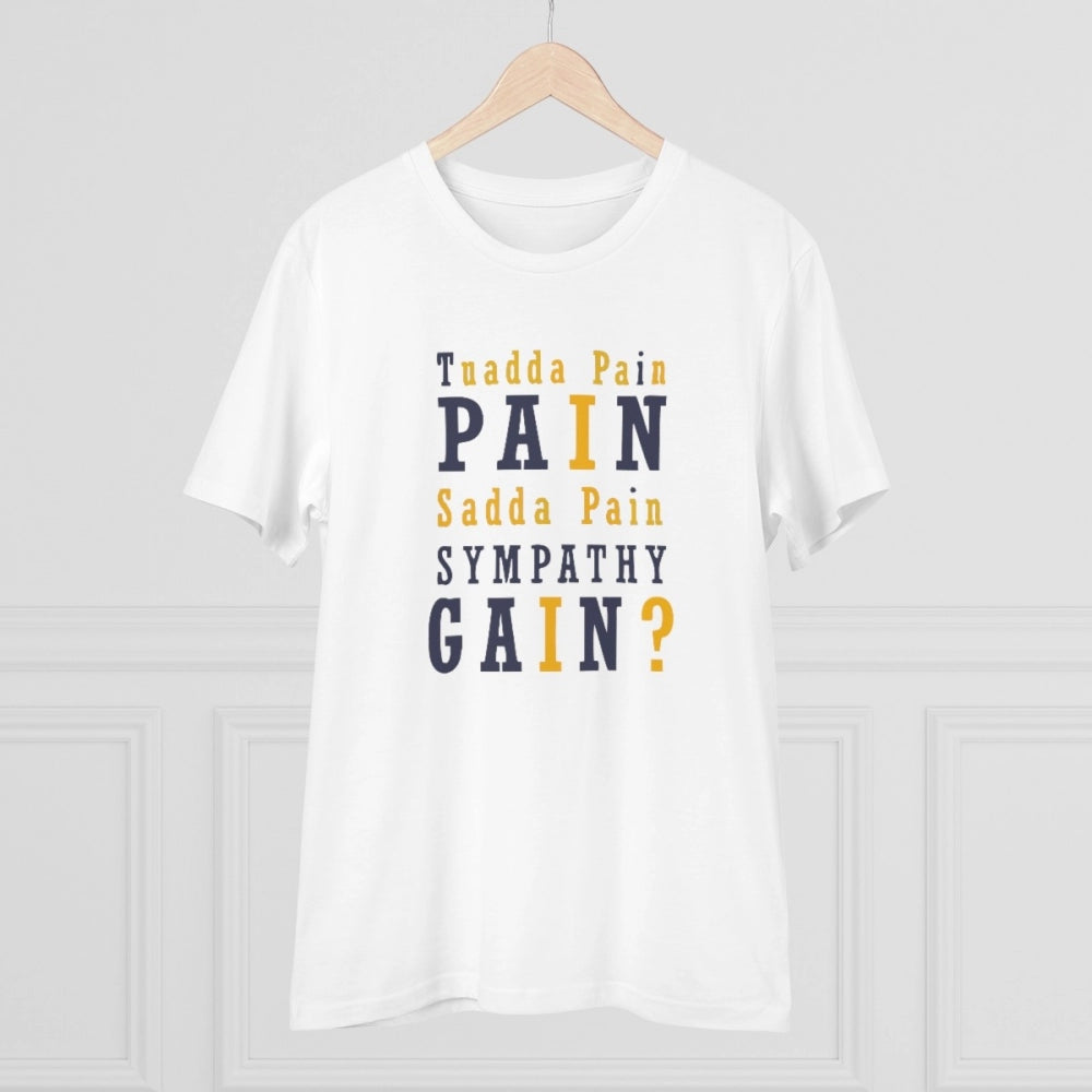 Generisches T-Shirt aus PC-Baumwolle für Herren mit Aufdruck „Tuadda Pain Pain Sadda Pain Sympathy Gain“ (Farbe: Weiß, Fadendichte: 180 g/m²)