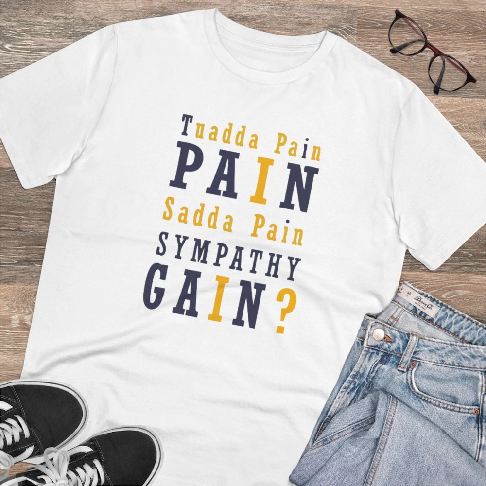 Generisches T-Shirt aus PC-Baumwolle für Herren mit Aufdruck „Tuadda Pain Pain Sadda Pain Sympathy Gain“ (Farbe: Weiß, Fadendichte: 180 g/m²)