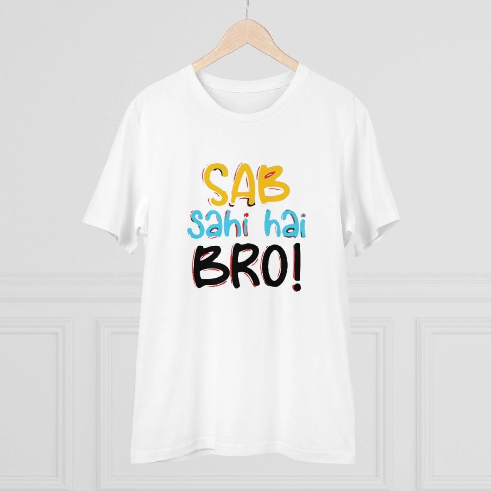 Generisches T-Shirt aus PC-Baumwolle „Sab Sahi Hai Bro“ mit Aufdruck für Herren (Farbe: Weiß, Fadendichte: 180 g/m²)