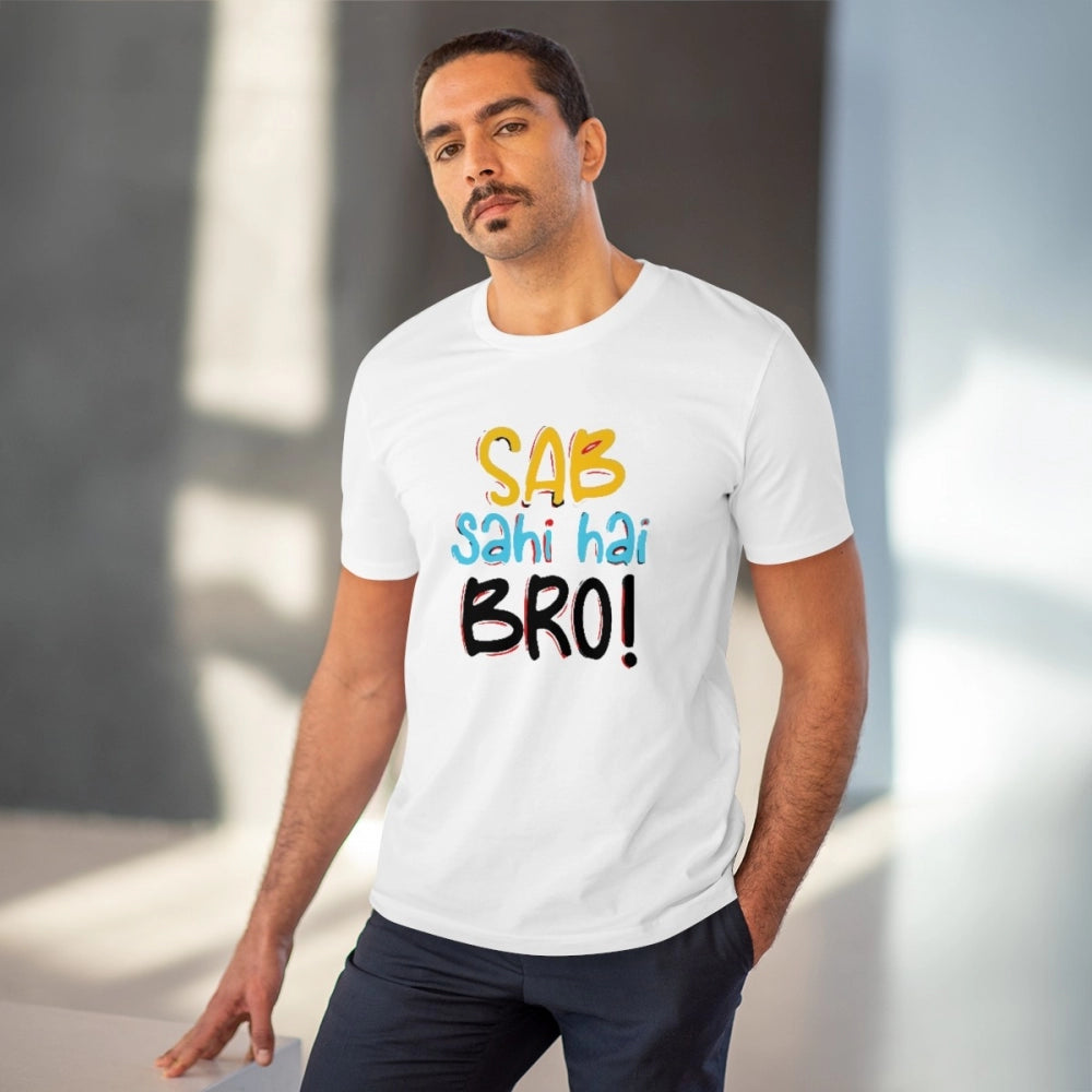 Generisches T-Shirt aus PC-Baumwolle „Sab Sahi Hai Bro“ mit Aufdruck für Herren (Farbe: Weiß, Fadendichte: 180 g/m²)