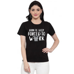 Generic Women's Cotton Blend Born To Sleep Forced To Work Printed T-Shirt (Black)